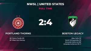 Boston Legacy Tops Thorns 4-2 in High-Scoring Affair